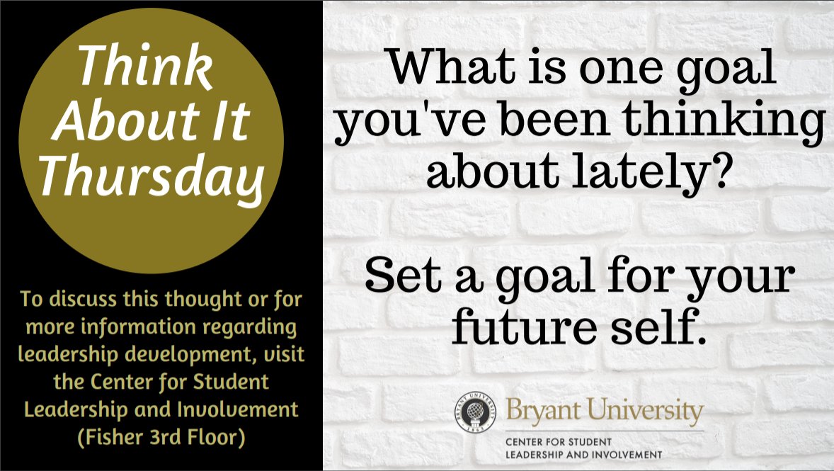 Happy Think about it Thursday, Bryant U! Just something to ponder on...
Come visit us this rainy Thursday on the 3rd floor of Fisher to learn more about leadership development!