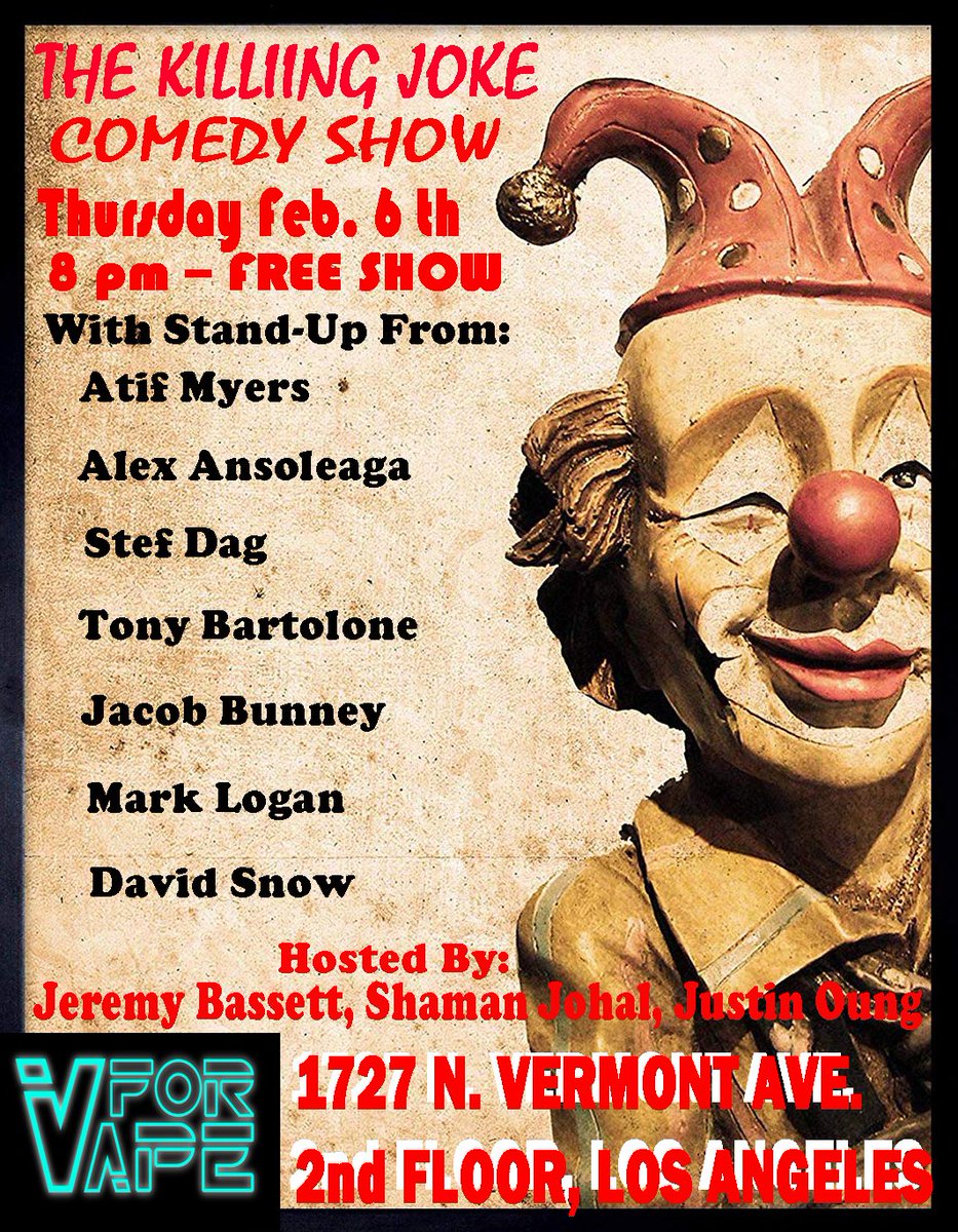 ImJeremyBassett's tweet photo. Tonight @VForVape catch @atifmyers @stefdagz @Davidsnowfunny @theMarkLogan and others at 8pm on this #freeshow. 
#vape #ThursdayNightLA #Standup #EchoPark #Silverlake #losfeliz https://t.co/unTk4fwQha