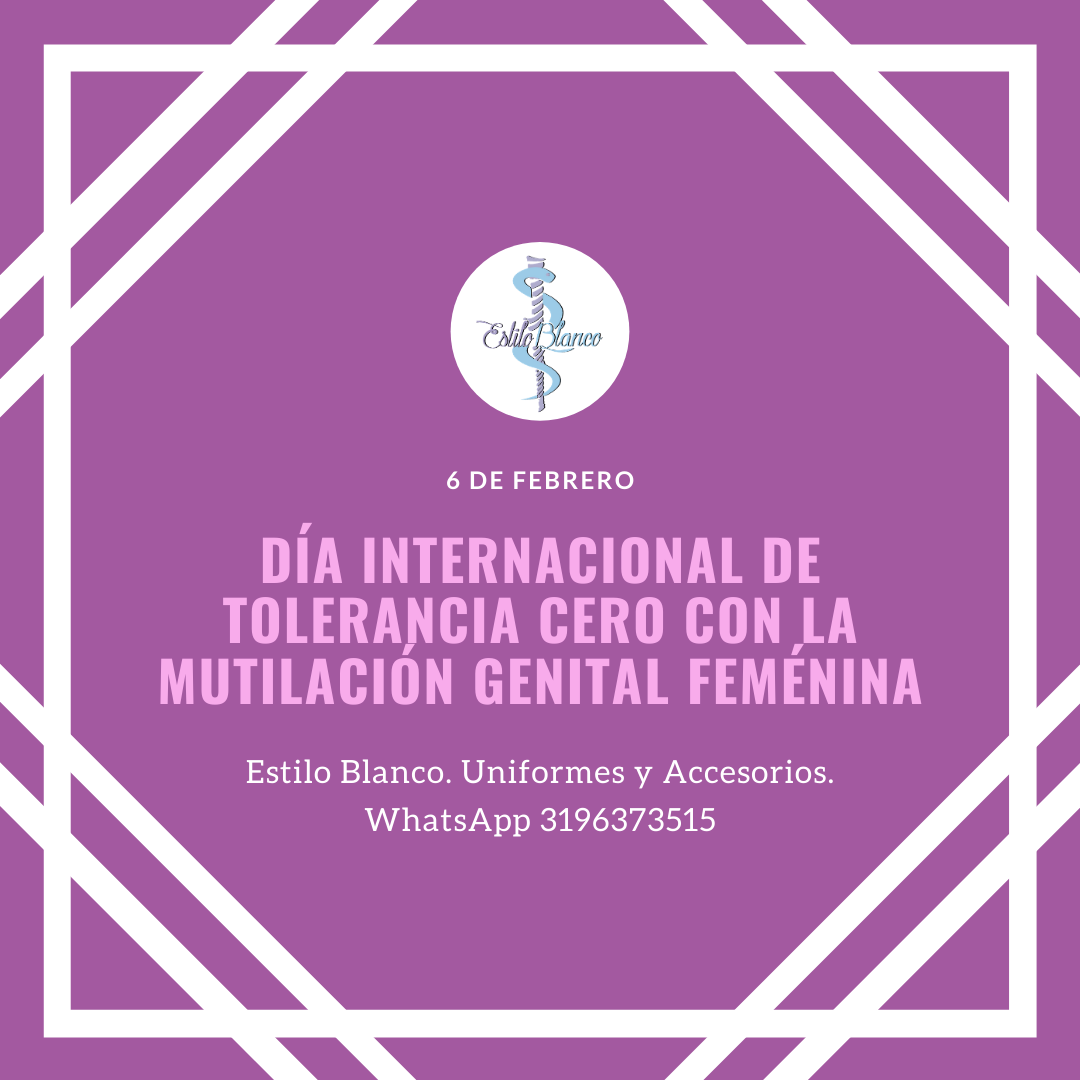 6 de Febrero. Día Internacional de Tolerancia Cero con la Mutilación Genital Femenina. Estilo Blanco. Uniformes y Accesorios. WhatsApp 3196373515 📅📅📅 #6Feb #DíaInternacionalDeToleranciaCeroConLaMutilaciónGenitalFemenina #EstiloBlanco #Uniformes #Accesorios #WhatsApp 🌎🌎🌎