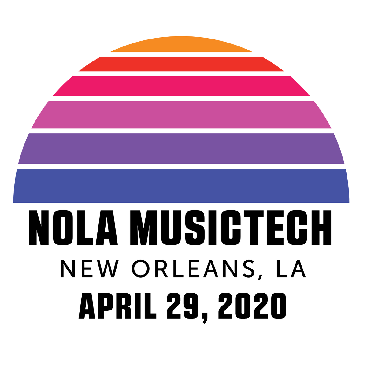 Announcing!!  NOLA MusicTech Conference - during Jazzfest week - April 29, 2020 get tix now! nolamusictech.com