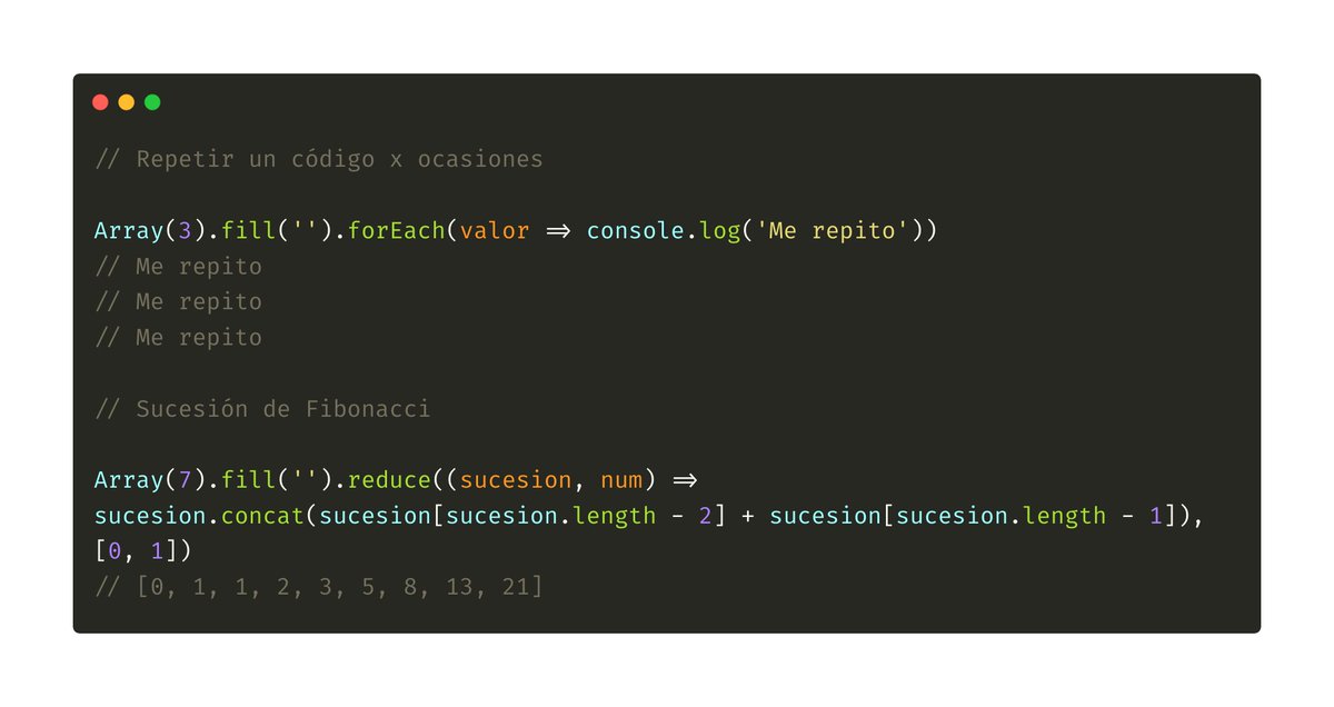 androsfenollosa's tweet image. Cosas molonas que se puede hacer con  Array().fill(&apos;&apos;) y una pizca de PF en #javascript
- Repetir un código x ocasiones.
- Sucesión de Fibonacci.