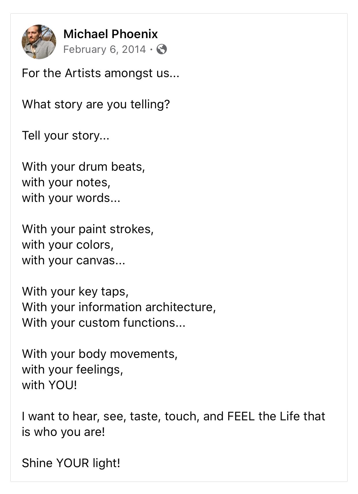 Michael Phoenix A Twitter For The Artists Amongst Us What Story Are You Telling Tell Your Story With Your Drum Beats With Your Notes With Your Words With Your Paint Strokes With