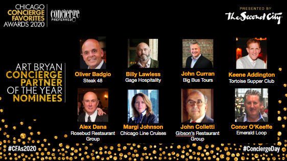 CP_Chicago's tweet photo. We're happy to present to you the nominees for the Art Bryan Concierge Partner of the Year Award! Congratulations to the leaders at @steak48 @gagehospitality @BigBusToursUSA @TortoiseClub @rosebudchicago @ChicagoLine @GibsonsSteak @emeraldloop  #CFAs2020 https://t.co/NVe6xckdSu