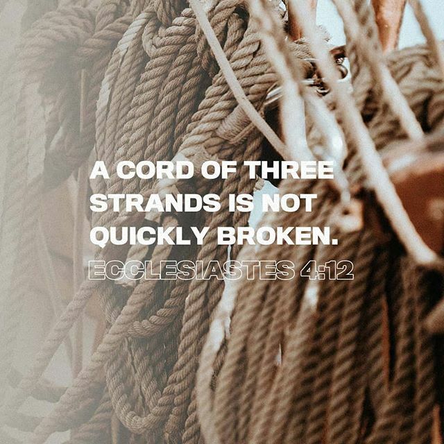NTSBC's tweet image. Though one may be overpowered, two can defend themselves. A cord of three strands is not quickly broken.
#Ecclesiastes 4:12 NIV
ift.tt/2S3394r #cordofthreestrands #cordofthree #cordofthreestrandsisnoteasilybroken ift.tt/2S2Oaay