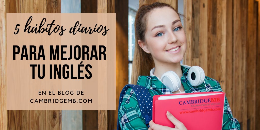 CambridgeMB's tweet photo. ¿Te falta tiempo para estudiar inglés? Incorpóralo a tu rutina diaria casi sin darte cuenta con estos 5 hábitos diarios para mejorar tu inglés. Ve más allá de estudiar con libros y utiliza el idioma a diario para marcar la diferencia en tu aprendizaje. https://t.co/Ceq5wQBFHl https://t.co/or7ZQhT0zL