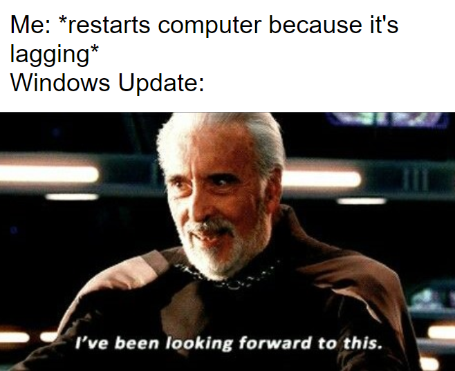When your computer is running slow and you restart it

#FridayFun #WindowsUpdates #ITSupport #IT #InformationTechnology #Information #Technology #Tech #Fun #Funny #Meme