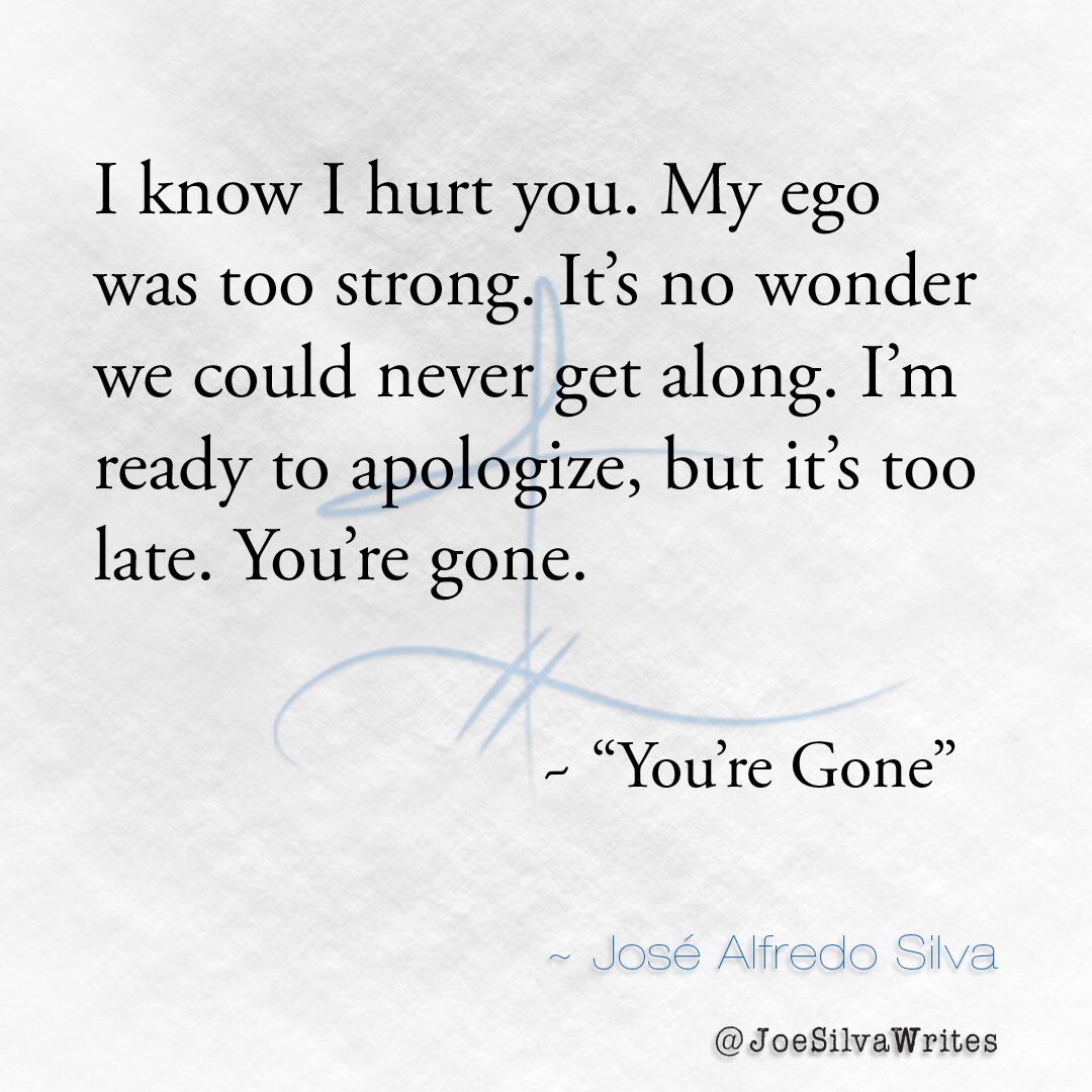 joesilvawrites's tweet photo. “You’re Gone” ~ I know it’s difficult, but you should apologize while you still can.
.
#YoureGone_20200207 #Motivation #Gratitude Apologize #Inspirational @RealisticPoetry #JSWEnglish #JoseAlfredoSilva #JSWQuotes #JoeSilvaWrites https://t.co/rnSBlXpido