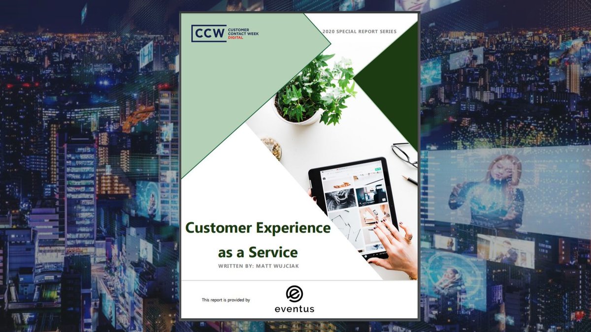 eventusg's tweet photo. Eventus is proud to announce we have partnered with Contact Center Week Digital on a new report on Customer Experience as a Service, or CXaaS. You can download a free copy of the report here - https://t.co/NqTLI0oZzJ, 

@CCW_Digital #ccwdigital #cxaas #ccaas #CX #cxdisruption https://t.co/SOSHxplBMp