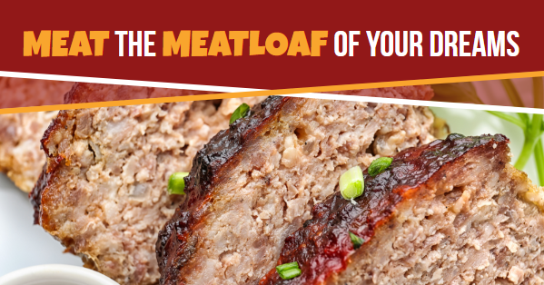 Been dreaming about our Meatloaf? Well good thing Friday is here!