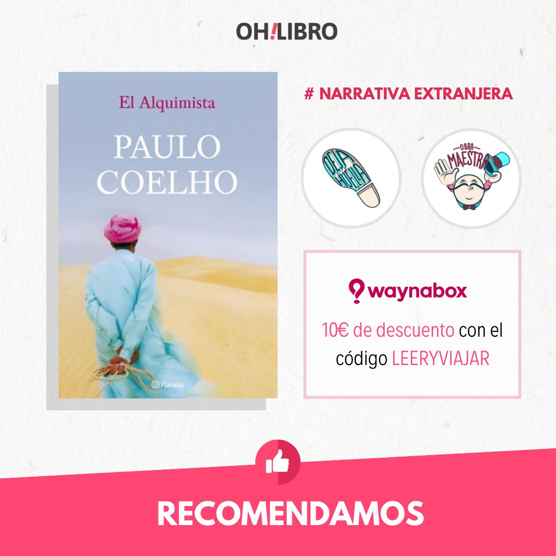 OhLibro's tweet image. 📌 El Alquimista relata las aventuras de Santiago, un joven pastor que un día abandona su rebaño para ir en pos de una quimera.

⚠️ ¡Sorpresa! Con el código LEERYVIAJAR tienes 10€ de descuento en tu próximo viaje con @waynabox.

➡️ Más info en bit.ly/waynaboxsorpre…