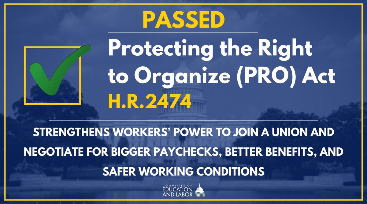 The House supports fair wages and unions.