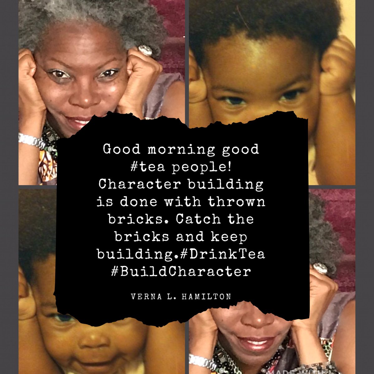 VLHamilton's tweet photo. Good morning good #tea people! Character building is done with thrown bricks. Catch the bricks and keep building.#DrinkTea #BuildCharacter https://t.co/faDEVEYeWv