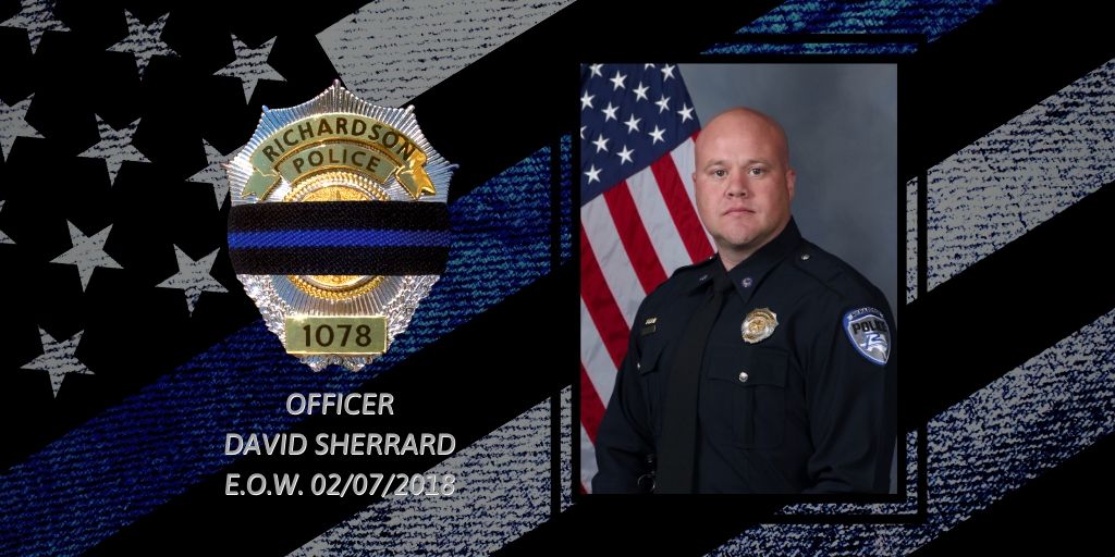 RichardsonTX_PD's tweet photo. Today we remember Ofc. David Sherrard, badge #1078.  On Feb 7, 2018, Ofc. Sherrard was shot and killed in the line of duty, responding to a disturbance call. Ofc. Sherrard and his family will always be in our thoughts and he will never be forgotten for his courage and sacrifice. https://t.co/A03y9CCQao