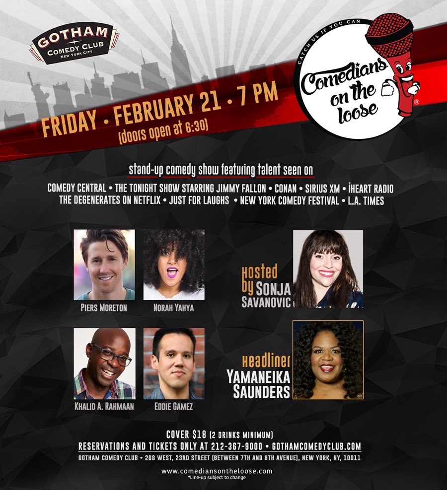 COTLcomedy's tweet photo. We're back! 02/21/2020 with a🔥 lineup! 7:00 pm @ #gothamcomedyclub!
Featuring @SonjaSavanovic @FestivelyPlump NORAH YAHYA @eddiegamezcomic @KhalidNYC @jayemcbride (REPLACING YAMANEIKA SAUNDERS)
*TICKETS IN COMMENTS SECTION* #nycevents #nycnightlife #onlyinnyc #cotlcomedy https://t.co/wff1FCQpHX