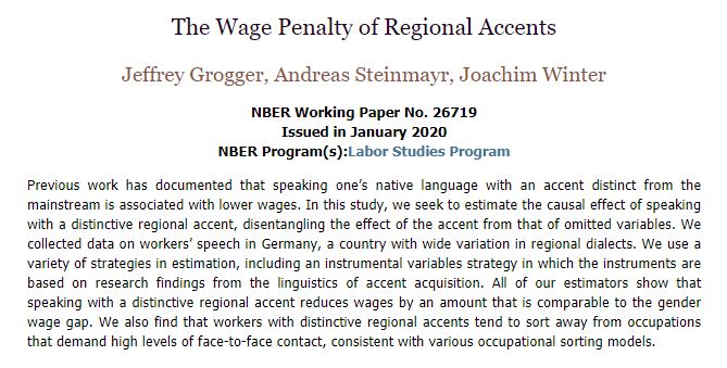 Workers who speak their native language with a regionally distinctive accent earn about 20% less than otherwise similar workers with more mainstream accents, from <a href="/jgrogger/">Jeffrey Grogger</a>, @a_steinmayr, and Joachim Winter nber.org/papers/w26719