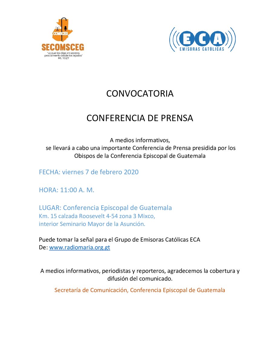 CONVOCATORIA CONFERENCIA DE PRENSA hoy 7 de febrero, 11:00 horas
A medios informativos, público en general
se llevará a cabo una importante Conferencia de Prensa presidida por los Obispos de la Conferencia Episcopal de Guatemala