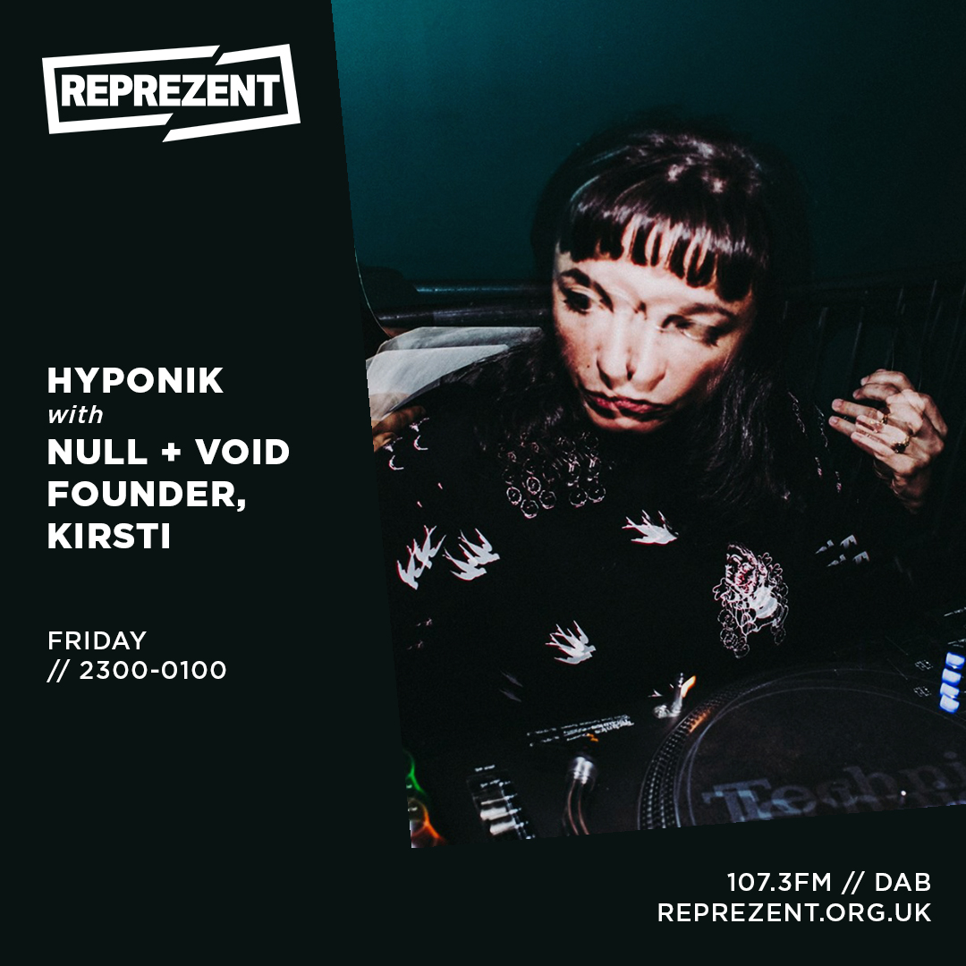 For fans of leftfield electronics &amp; quirky electro, <a href="/nulldashvoid/">null+void</a> is an imprint that has consistently whet the appetite with its bountiful supply of beats.

Tonight founder Kirsti joins us in the mix plus sounds from <a href="/drbananana/">Dr Banana</a>, <a href="/Livity_Sound/">Livity Sound</a>, 1080p &amp; more. 

📻<a href="/ReprezentRadio/">Reprezent 107.3FM</a>