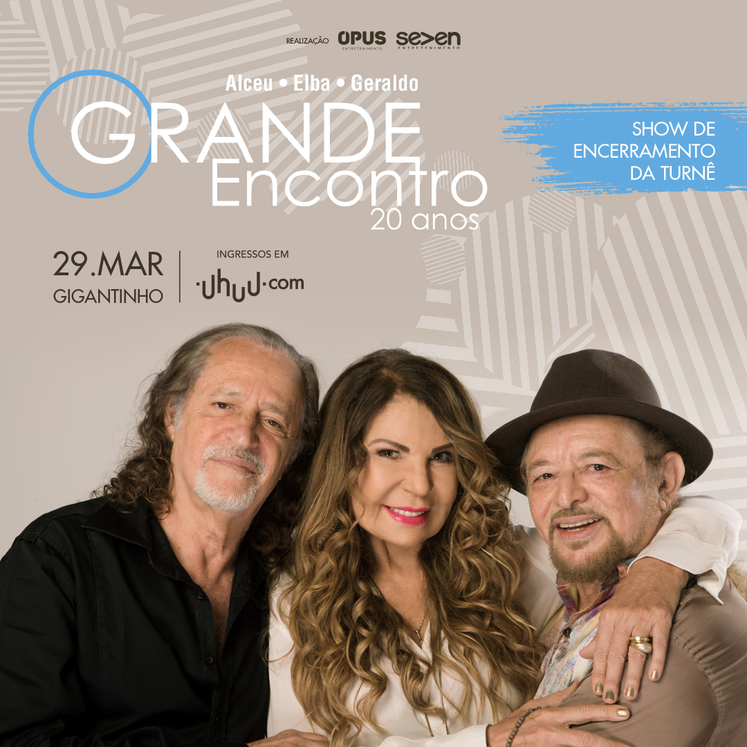 O Grande Encontro chega a Porto Alegre! Um show histórico com três dos maiores nomes da música brasileira em uma noite emocionante.

Alceu Valença, Elba Ramalho e Geraldo Azevedo se encontram no dia 29 de março, às 21h, no Gigantinho.

Ingressos: uhuu.com