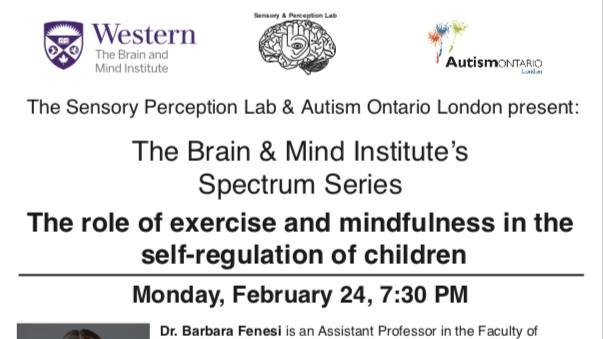 The <a href="/SensoryLab_CA/">Ryan Stevenson</a> and <a href="/AutismOntLondon/">AutismOntario London</a> present the <a href="/BMI_WesternU/">Western Centre for Brain and Mind</a> Spectrum Series on Monday, February 24, 2020 at 7:30pm for a talk on "The role of exercise and mindfulness in the self-regulation of children". #WesternU #LdnOnt #community #TVDSB #LCDSB