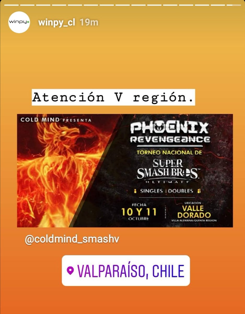 Agradecemos de todo corazón a <a href="/winpy/">Winpy</a> por compartir #PhoenixRevengeance en sus historias de instagram.
El primer nacional de Smash Ultimate en la V Región se viene buenísimo!

Más información por inbox o buscando el evento en Facebook.