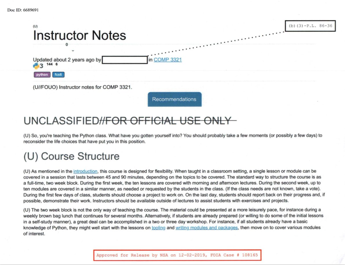 Free Python course materials! I put in a FOIA request to the NSA for their Python training materials and got back a 400-page printout of their COMP 3321 training course. So, I scanned and OCR'd it. Here is a PDF (warning: 118 MB) nsa.sfo2.digitaloceanspaces.com/comp3321.pdf