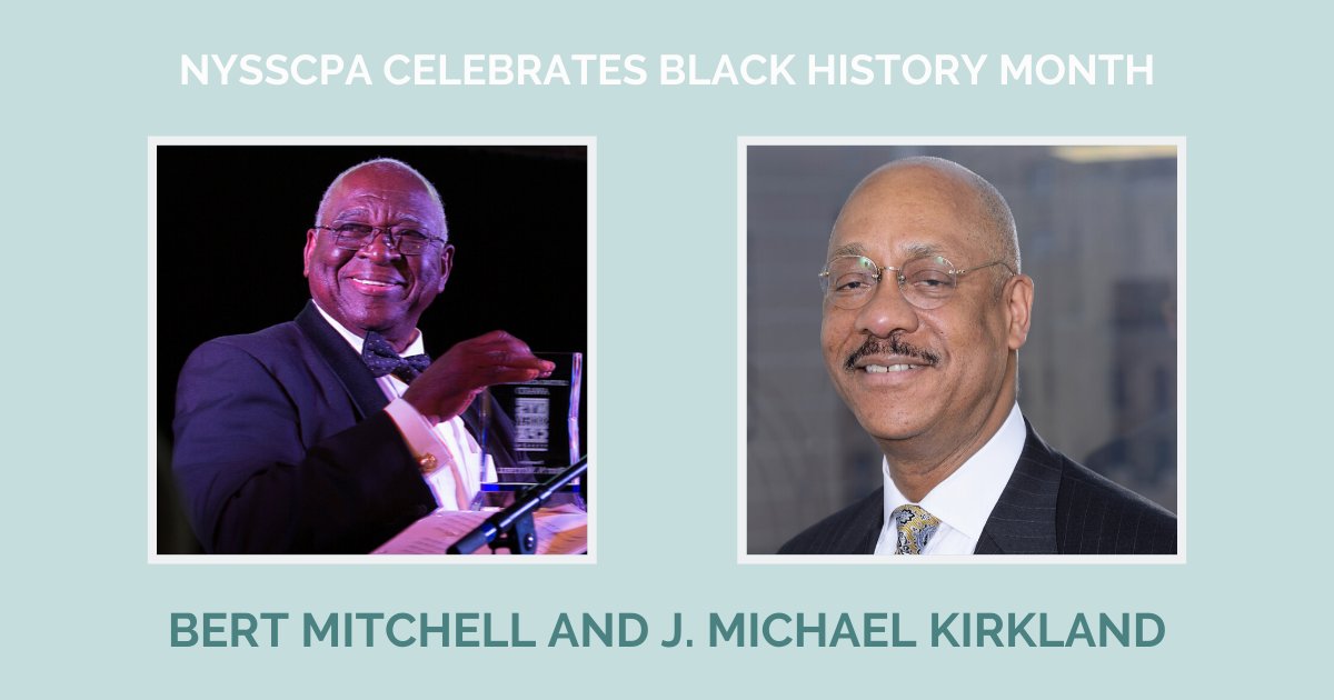 ny_cpasociety's tweet photo. Join us this #BlackHistoryMonth as we celebrate pioneers in accounting. Today, we spotlight our own Bert Mitchell and J. Michael Kirkland. Bert became the 100th black CPA in the US in 1965 and the first black NYSSCPA president in 1987. J. Michael served as president in 2013. https://t.co/bv1RpmoIxv
