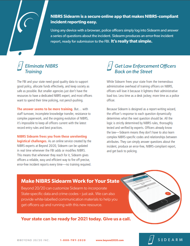 Beyond2020Inc's tweet photo. Introducing NIBRS SIDEARM. The solution for transitioning all state agenices to NIBRS by 2021! https://t.co/mIIZUgODgG