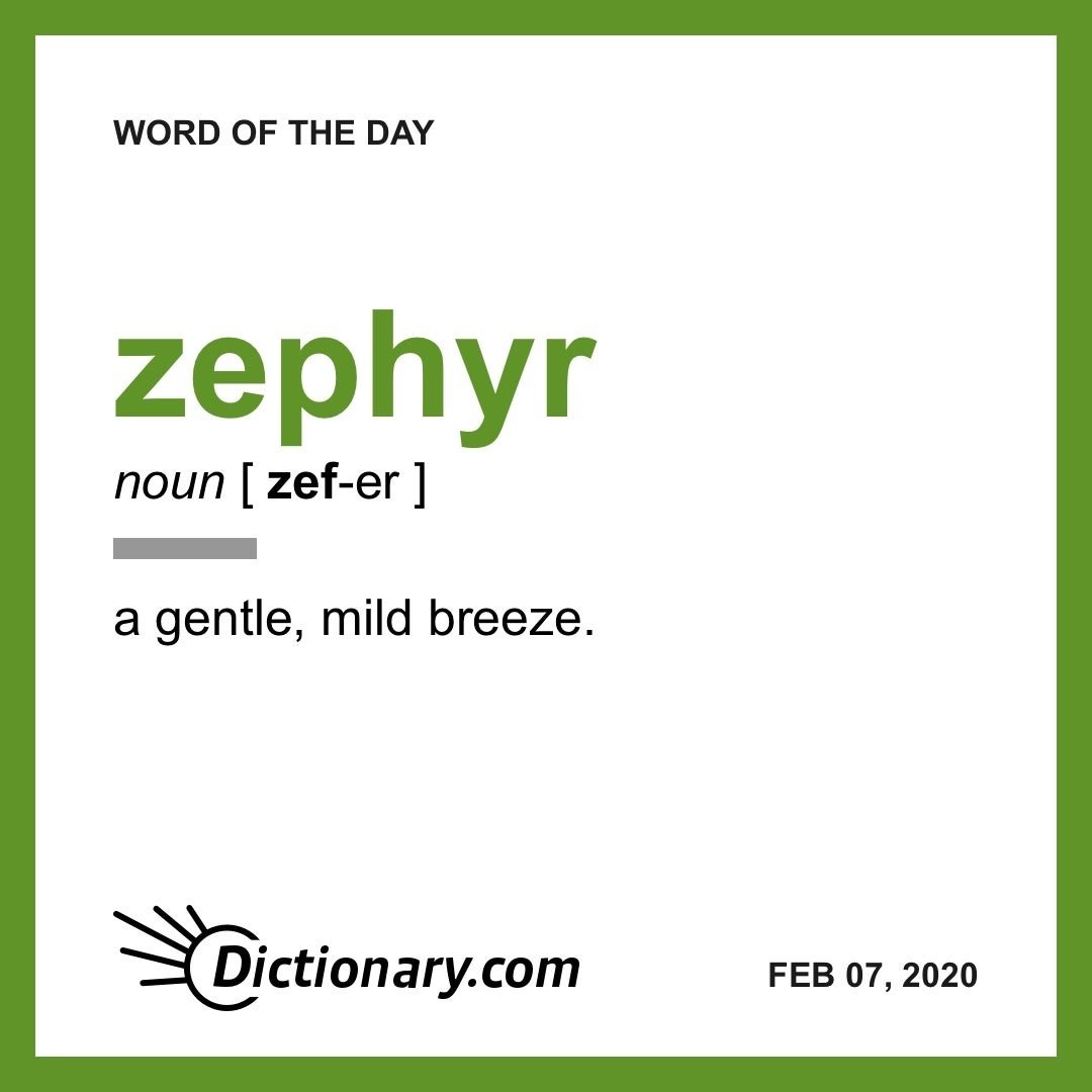 meta4media's tweet photo. One of my favorite words
zephyr: #WordoftheDay from @Dictionarycom https://t.co/874y48pe9R https://t.co/L9FQxiQegH