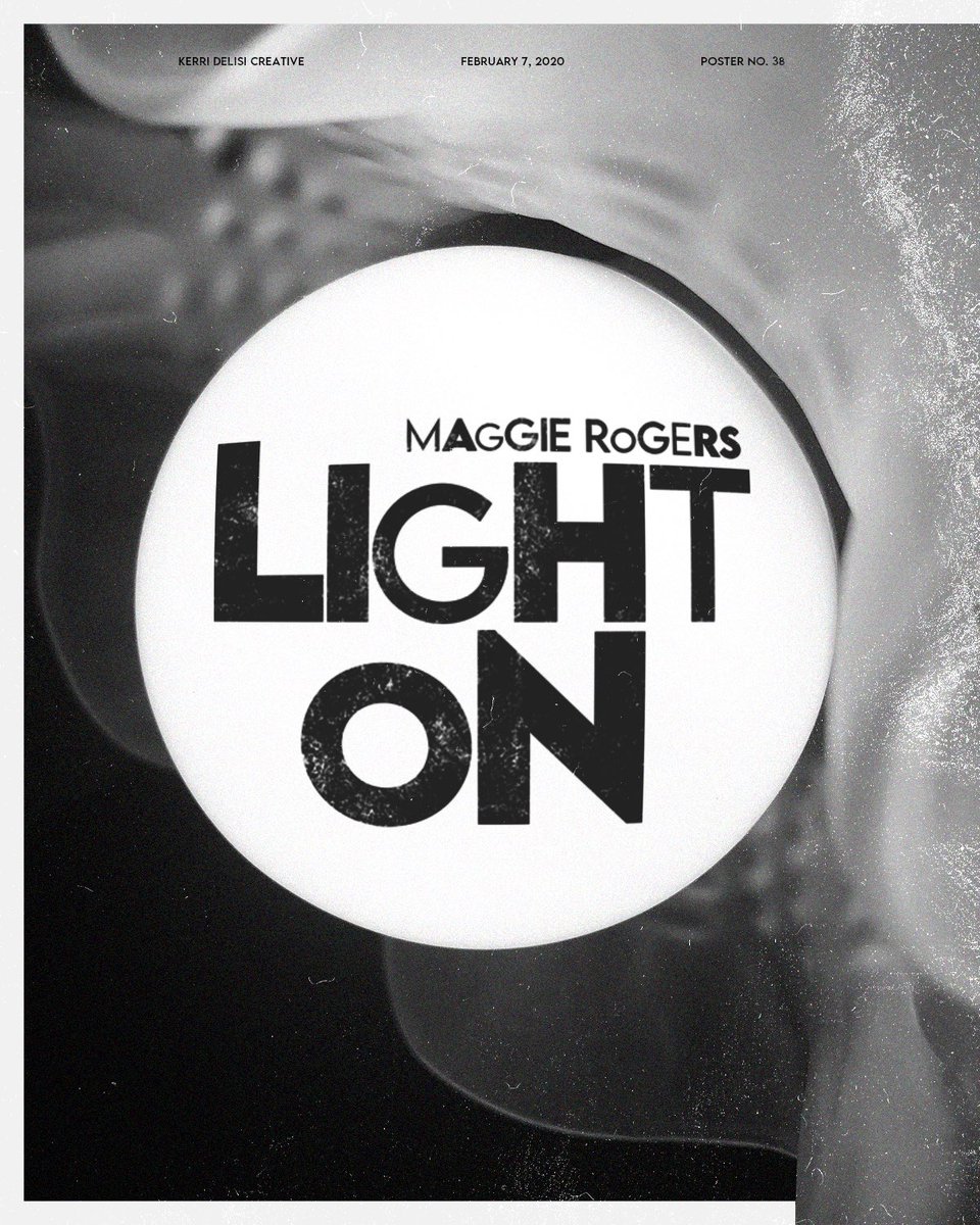 Light On |  @maggierogers | 038