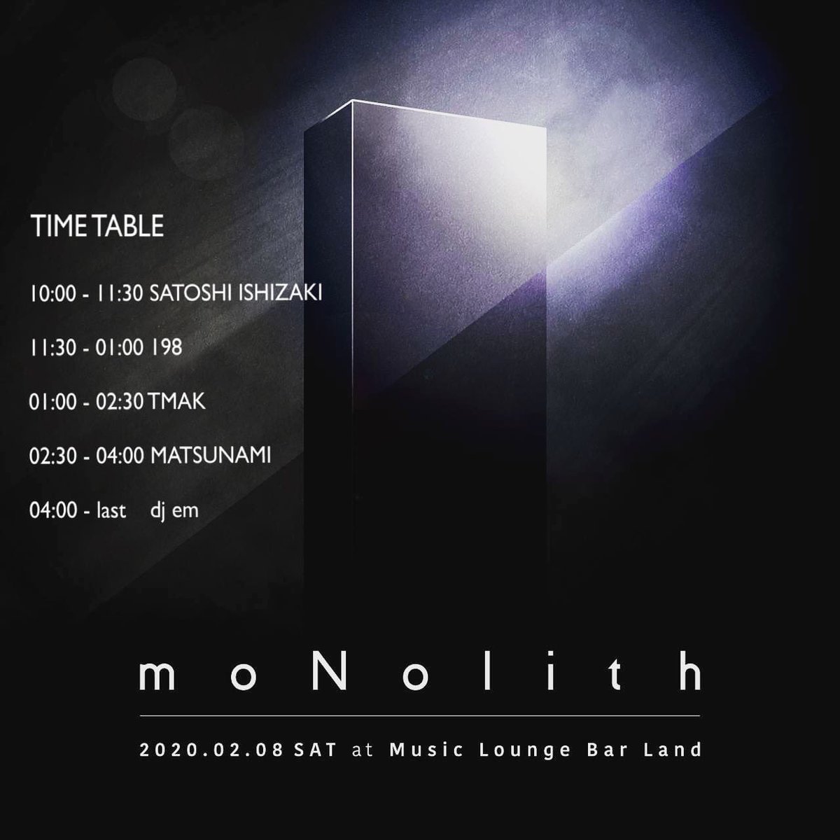 Satoshi Ishizaki 2 8 Sat Monolith Dj Matsunami Tmak Dj Em Satoshi Ishizaki 198 Music Bar Land 宇都宮市宿郷1 12 12 2f