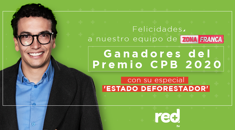 RedMasTv's tweet photo. ¡Felicidades! 👏 Con el especial #EstadoDeforestador, @zonafranca ganó el Premio Nacional de Periodismo CPB 2020 (@PeriodistasCPB) en la categoría Televisión. 

👉 https://t.co/e6cqFhUwcL https://t.co/D7hxxUfO0c