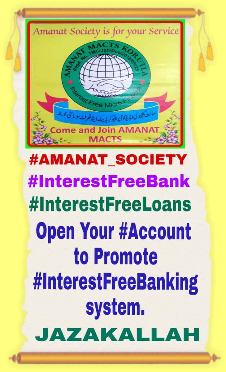 #KORATLA  
Come and Join #AMANAT_SOCIETY 
#AMACTS to promote
#InterestFreeBank
#InterestFreeLoans
#InterestFreeBankingSystem 
#InterestFreeFinancialSolution 
#SavingAccounts 
#Deposits
#DailyDeposits 
#KORATLA 
JAZAKALLAH