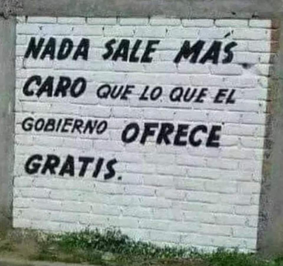 Arg_2020_'s tweet photo. Nada vale .as caro que lo que el gobierno les ofrece gratis!! https://t.co/76lFeQUpA9