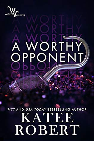 13. a worthy opponent by katee robert