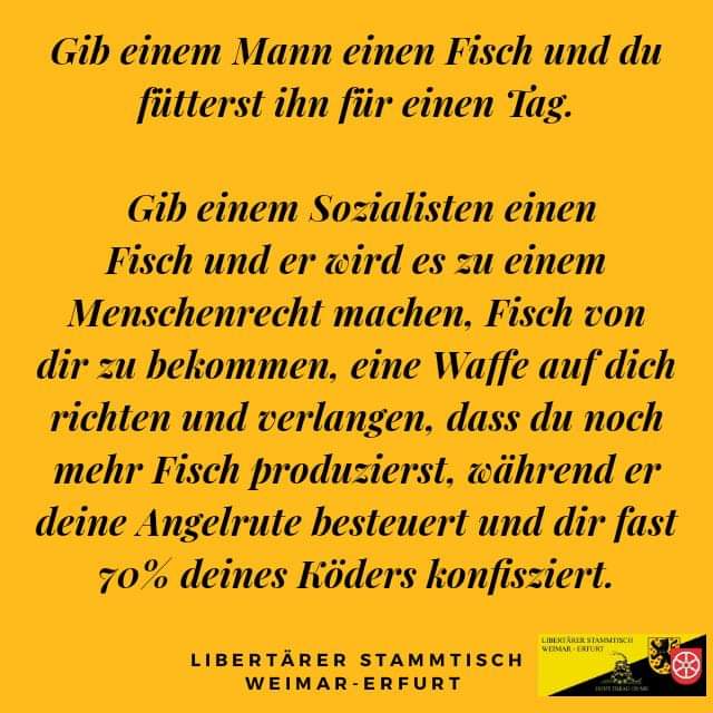 karlawagner13's tweet photo. Gib einem Mann einen Fisch und du fütterst ihn für einen Tag.Gib einem Sozialisten einen Fisch und er wird es zu einem Menschenrecht machen, Fisch von dir zu bekommen, eine Waffe auf dich richten &amp; verlangen, dass du noch mehr Fisch produzierst, während er deine Angelrute beste.. https://t.co/hsviPCtsmw