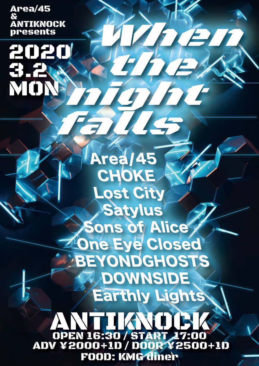 BYNDGHSTS's tweet photo. ライブ情報を解禁します。

3/2(MON) 新宿ANTIKNOCK
Area/45 &amp; ANTIKNOCK pre.
When the night falls

OPEN/16:30 START/17:00
ADV/¥2000 DOOR/¥2500

w/
Area/45
CHOKE
Lost City
Satylus
Sons of Alice
One Eye Closed
DOWNSIDE
Earthly Lights

FOOD:KNG diner https://t.co/oHsPutB9Su