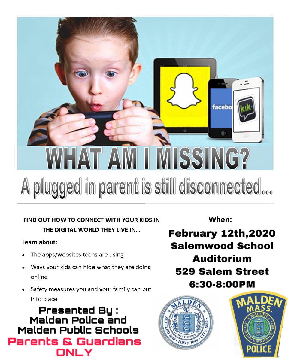 Parents/Guardians of tweens and teens.  Weds, Feb. 12, 6:30-8:00 at the Salemwood Auditorium, Malden Police will present a cyber safety forum for parents only.  Learn how to keep kids safe and better connect! <a href="/MaldenPolice/">Malden Police</a>  <a href="/MayorOfMalden/">Mayor Christenson</a>  <a href="/MHSBlueandGold/">The Blue and Gold</a>  <a href="/MaldenObserver/">Malden Observer</a>