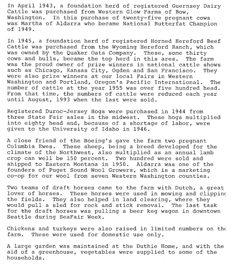 Farm History.  The property was owned by the Boeing Family and a fully operational farm prior to being a golf course.