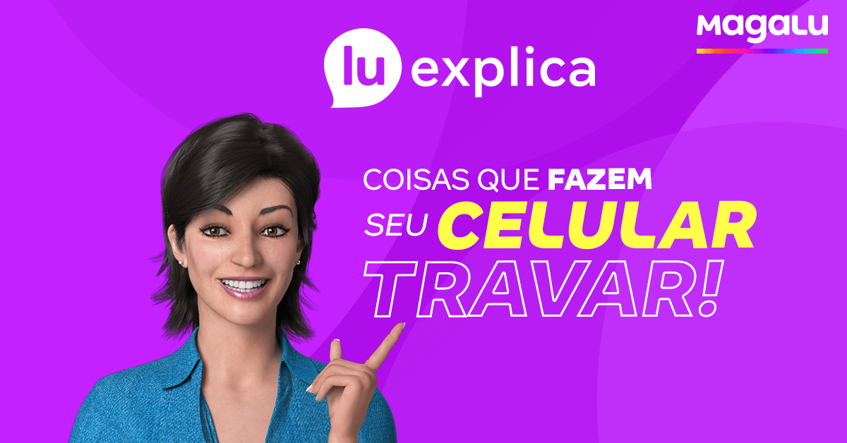 magalu's tweet photo. Gente, é tão ruim quando o celular fica travando, não é mesmo? Mas, com algumas dicas bem simples, dá pra evitar que isso aconteça! Segue a thread que eu vou te explicar! 😉 #LuExplica https://t.co/rk5cu7yWpI