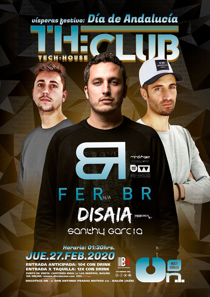 Discoteca On (@discotecaon) on Twitter photo El próximo 27 de febrero, víspera del Día de Andalucía, tenemos una cita con el #techhouse en la fiesta The Club.
En cabina y como invitado especial, <a href="/FerBRMusic/">Fer BR</a>, <a href="/DisaiaMusic/">Disaia Music</a> y nuestro residente <a href="/djsanthygarcia/">Santhy Garcia</a>
Entradas anticipadas ya a la venta en discotecaon.com El próximo 27 de febrero, víspera del Día de Andalucía, tenemos una cita con el #techhouse en la fiesta The Club.
En cabina y como invitado especial, <a href="/FerBRMusic/">Fer BR</a>, <a href="/DisaiaMusic/">Disaia Music</a> y nuestro residente <a href="/djsanthygarcia/">Santhy Garcia</a>
Entradas anticipadas ya a la venta en discotecaon.com
