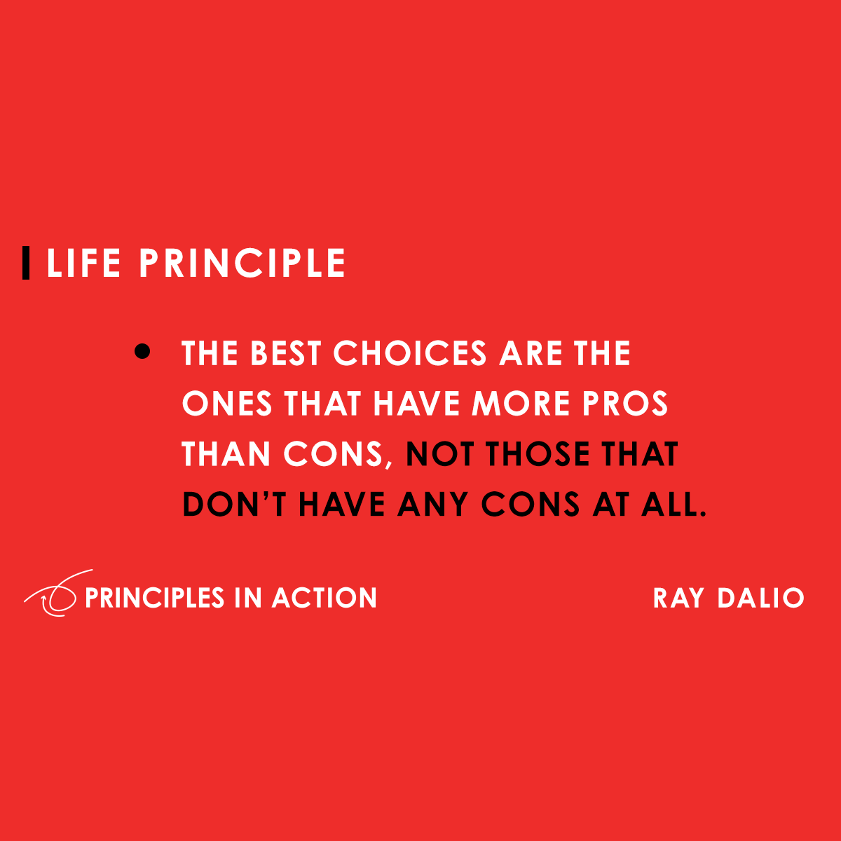 RayDalio's tweet photo. Watch out for people who argue against something whenever they can find something—anything— wrong with it, without properly weighing all the pluses and minuses.  Such people tend to be poor decision makers. https://t.co/t9dgdCNqN6