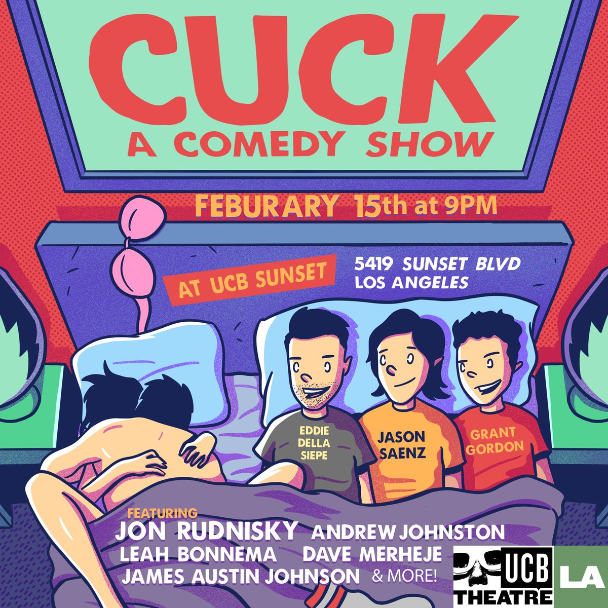 Post Valentine’s Day blues? 

Come to CUCK on Feb 15th at 9pm at <a href="/ucbtla/">UCB Theatre LA</a> Sunset 

With some of the top comics seen on SNL, HULU &amp; Comedy Central 

Get your tickets fast ⤵️⤵️

sunset.ucbtheatre.com/performance/72…