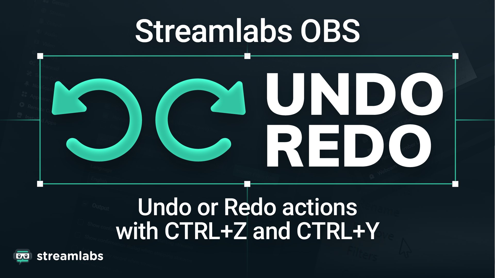 Streamlabs Auf Twitter Don T Forget Streamlabs Obs Has Undo Redo Functionality Go Forth And Make Mistakes