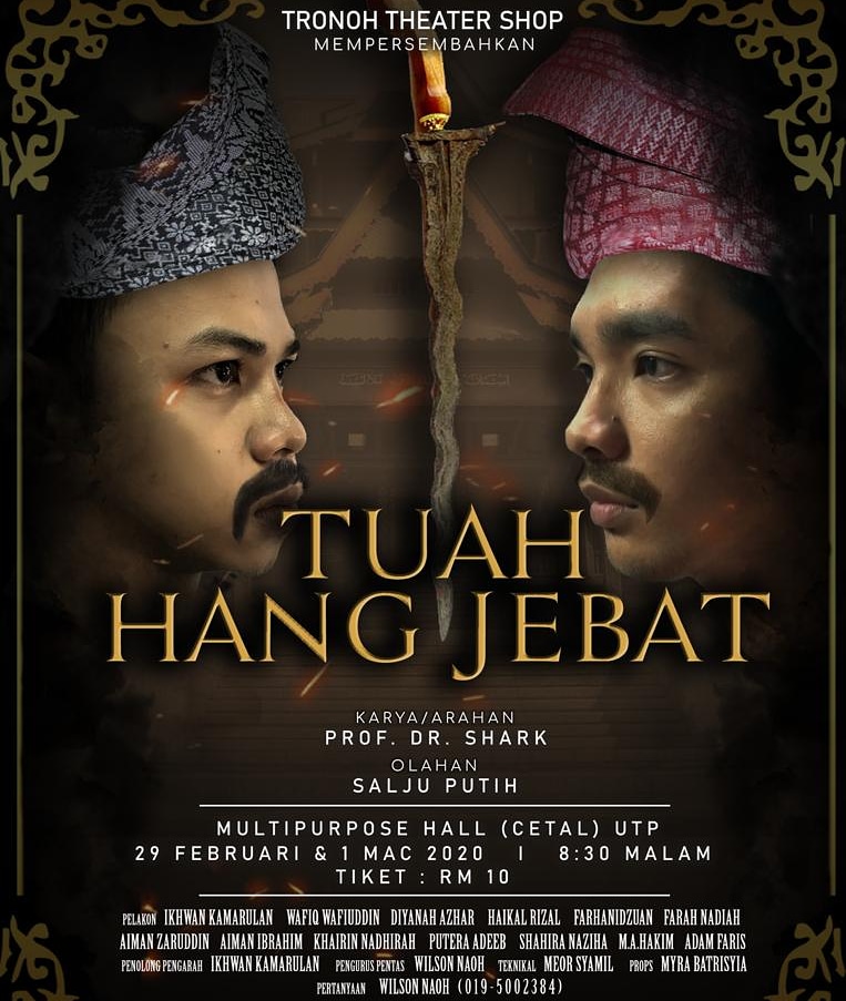 TTSUTP's tweet photo. Hi semua!

@ttsutp mempersembahkan teater "Tuah Hang Jebat". Karya dan arahan @drshark58, dibantu oleh @adil_yamin . 29 Febuari &amp; 1 March (Sabtu &amp; Ahad), 8.45pm. Di Multipurpose Hall UTP @ CETaL
.
Hanya Rm10 😍
#Teater #THJ2020 #UTP #PETRONAS #Perak #Kesenian #Kebudayaan https://t.co/RFkG2DXmvZ