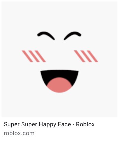 HOW TO GET THE SUPER SUPER HAPPY FACE FOR FREE!! (ROBLOX) 