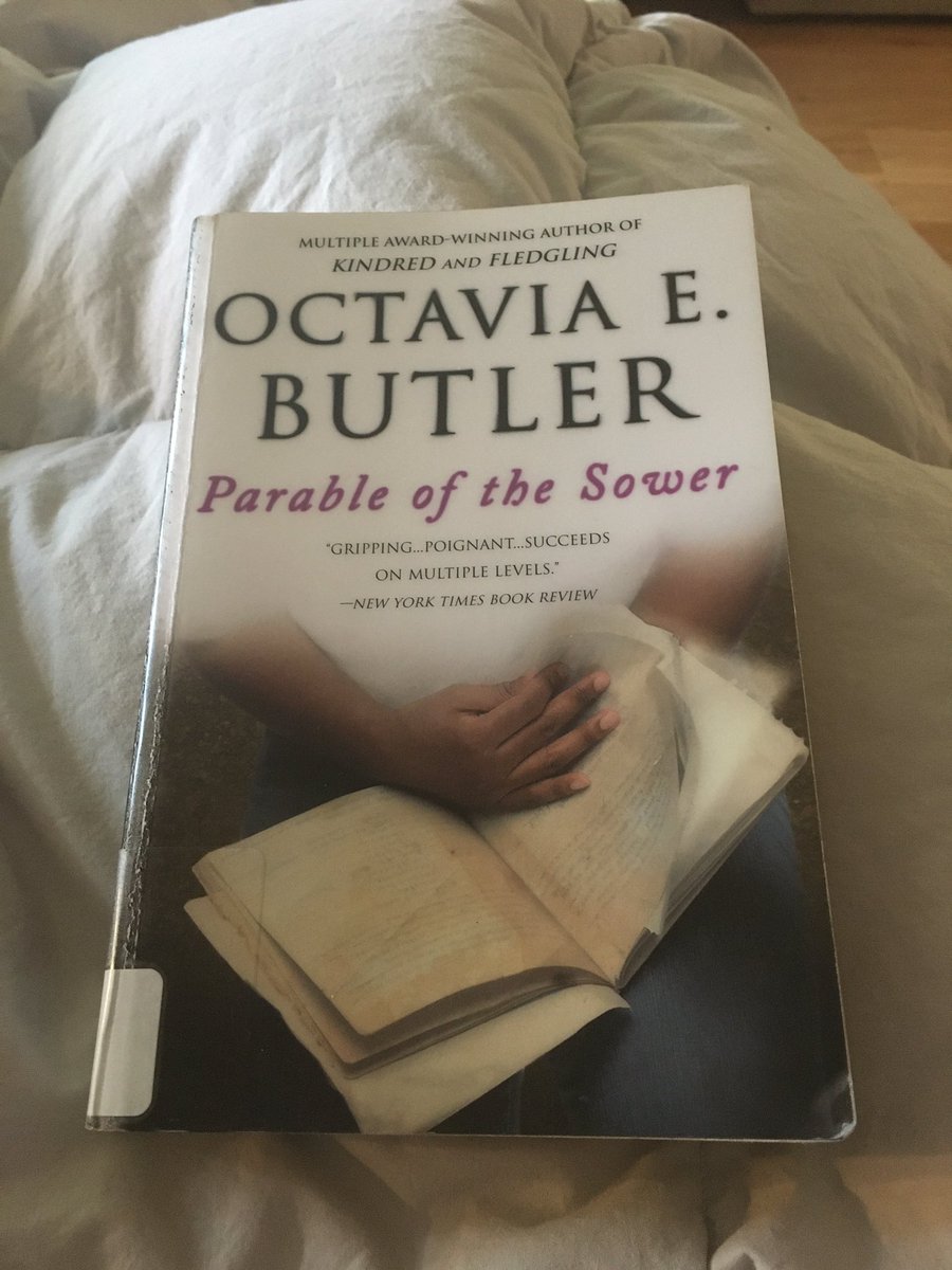 Book10: Parable of the Sower by Octavia E Butler. A collapsed society fuelled by chaos, hatred & greed in the 2020s (ahem). Lauren builds a belief system & grows a diverse community that comes together to survive. This book is fantastic, complex & gripping.  #BookReview  #BookWorm