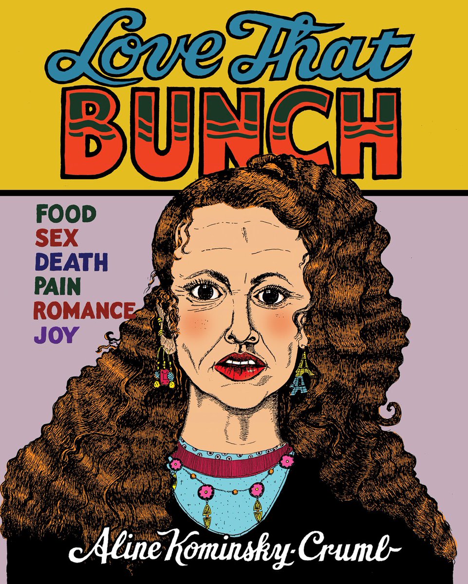 Love That Bunch by Aline Kominsky-Crumb - What can I say? I love that Bunch.