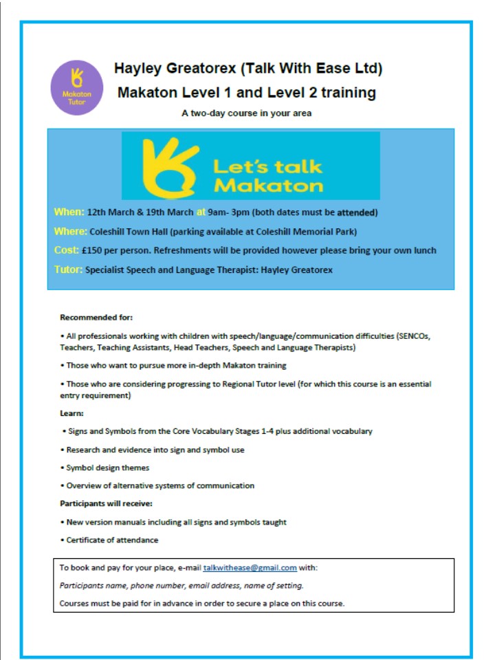 Coleshill Town Hall is pleased to be hosting Talk With Ease Ltd in March, which is running two Makaton training classes for £150. Further details from the poster or via talkwithease@gmail.com
