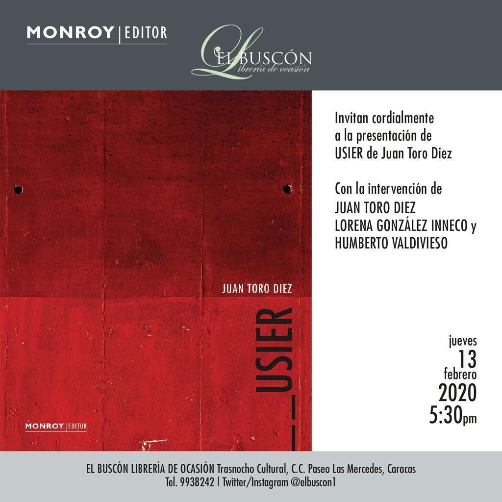 monroydouglas's tweet photo. Invitamos la presentación del libro Usier de Juan Toro Diez acompañado por Lorena González y Humberto Valdivieso.
Jueves 13
5:30 pm El Buscón, Paseo Las Mercedes, #elbuscon #lorenagonzalez #humbertovaldivieso #monroyeditor #katynahenriquezconsalvi
#fotografía https://t.co/TjHMg9zBFI