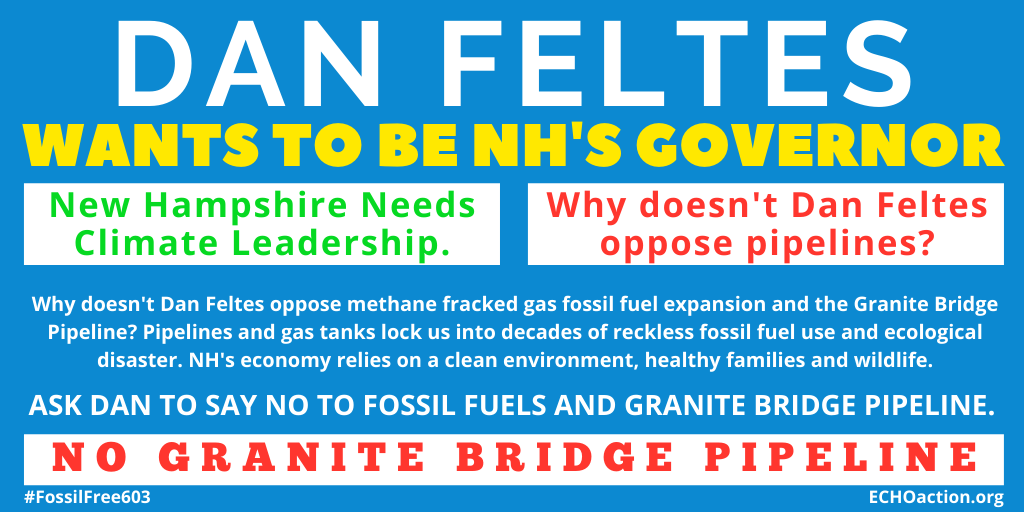 ECHOActionTeam's tweet photo. DAN FELTES SUPPORTERS UNAWARE HE'S A PROPONENT OF GRANITE BRIDGE PIPELINE

Youth in @DanFeltesNH t-shirts, handing out info at the Dem dinner in Manchester last night, didn't know he supports fossil fuel expansion &amp; Granite Bridge pipeline. #FossilFree603 #NHpolitics #StopGBP https://t.co/Uv51eN10it